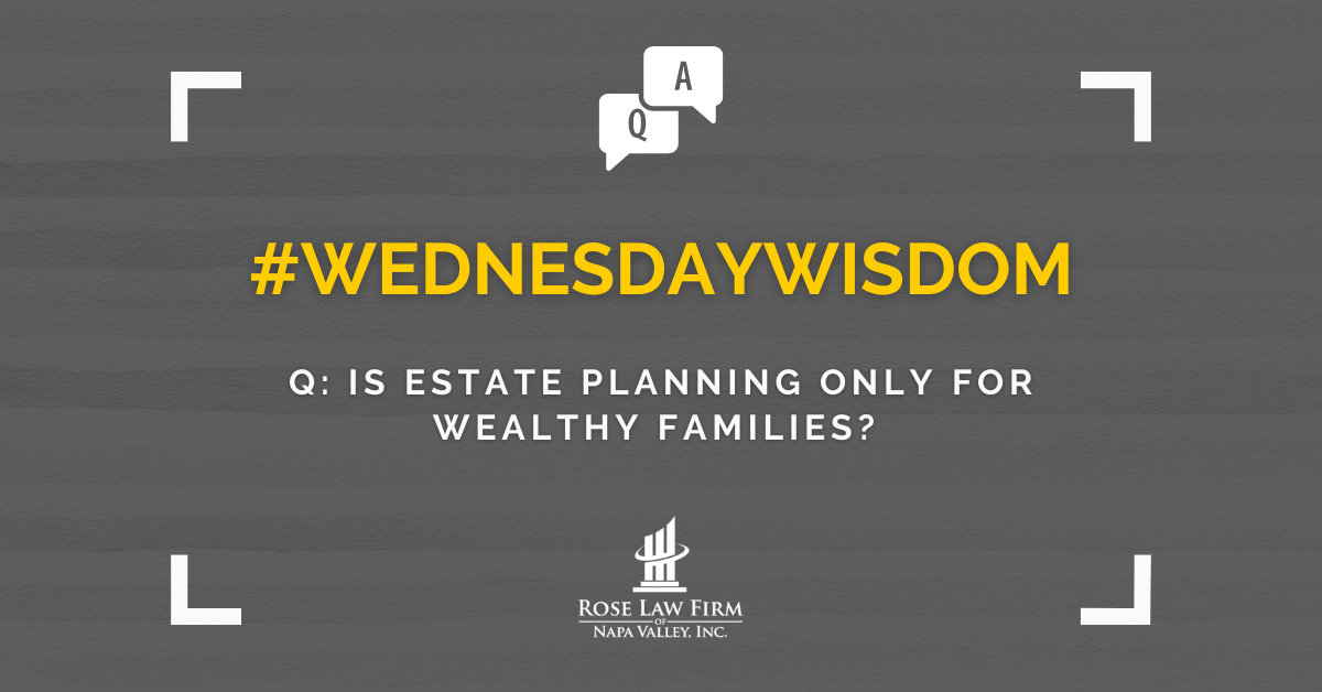 Is estate planning only for wealthy families?