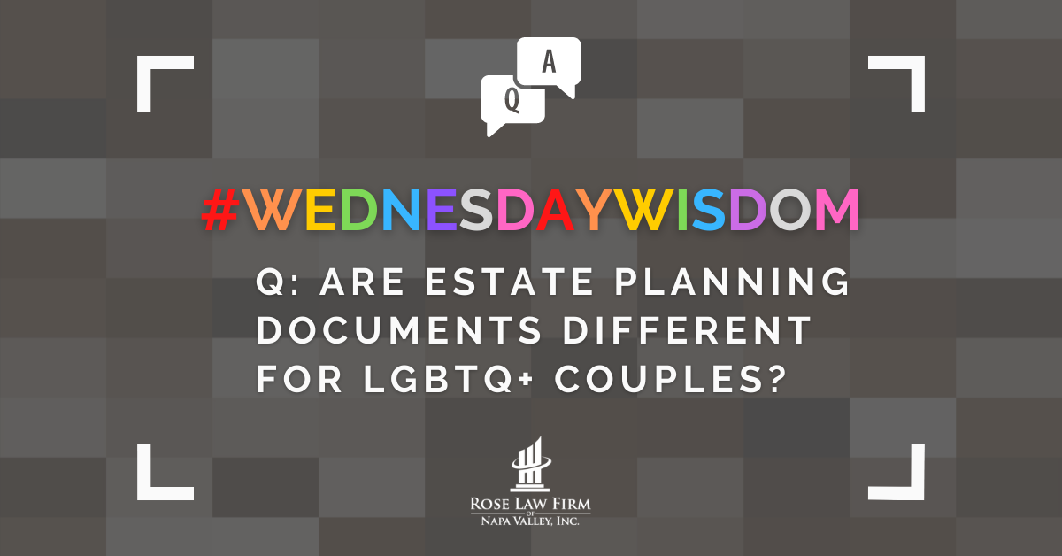 Q: Are estate planning documents different for LGBTQ couples?