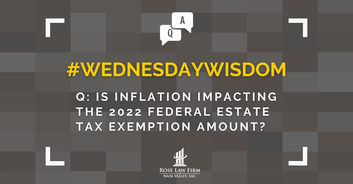 q-is-inflation-impacting-the-2022-federal-estate-tax-exemption-amount